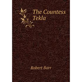 

Книга The Countess Tekla