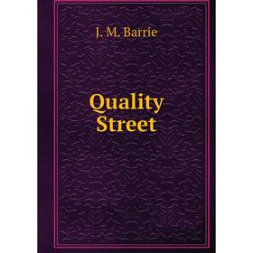 

Книга Quality Street