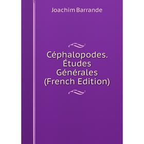 

Книга Céphalopodes. Études Générales (French Edition)