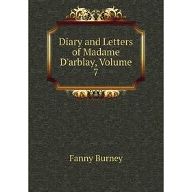 

Книга Diary and Letters of Madame D'arblay, Volume 7