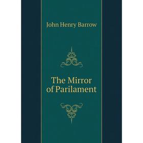 

Книга The Mirror of Parilament
