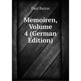 

Книга Memoiren, Volume 4