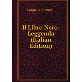 

Книга Il Libro Nero: Leggenda (Italian Edition)