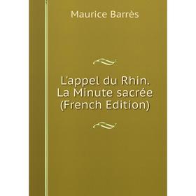 

Книга L'appel du Rhin La Minute sacrée