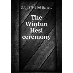 

Книга The Wintun Hesi ceremony