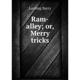

Книга Ram-alley; or, Merry tricks