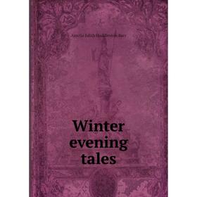 

Книга Winter evening tales