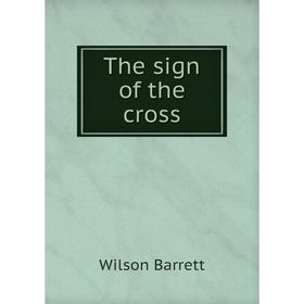 

Книга The sign of the cross