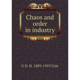 

Книга Chaos and order in industry