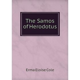 

Книга The Samos of Herodotus