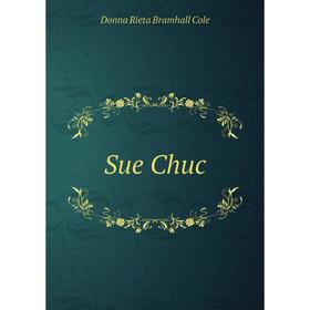 

Книга Sue Chuc