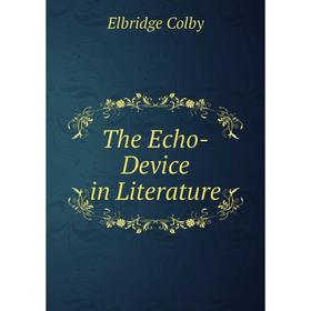 

Книга The Echo-Device in Literature