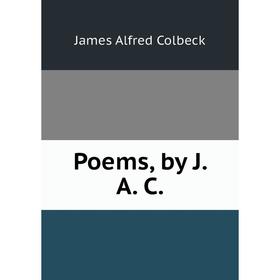 

Книга Poems, by J. A. C.