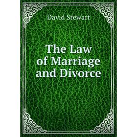 

Книга The Law of Marriage and Divorce