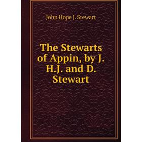 

Книга The Stewarts of Appin, by J.H.J. and D. Stewart