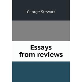 

Книга Essays from reviews