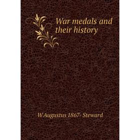 

Книга War medals and their history
