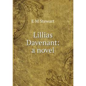 

Книга Lillias Davenant: a novel
