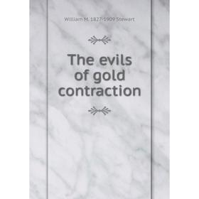 

Книга The evils of gold contraction