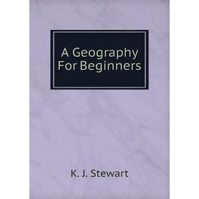 

Книга A Geography For Beginners