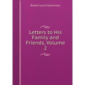 

Книга Letters to His Family and Friends, Volume 2