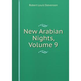 

Книга New Arabian Nights, Volume 9