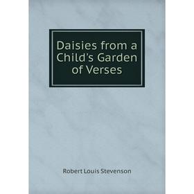 

Книга Daisies from a Child's Garden of Verses