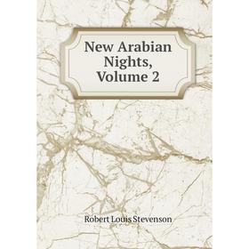 

Книга New Arabian Nights, Volume 2