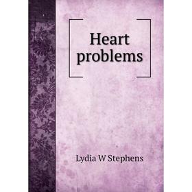 

Книга Heart problems