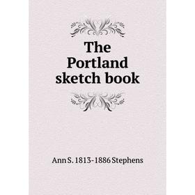 

Книга The Portland sketch book