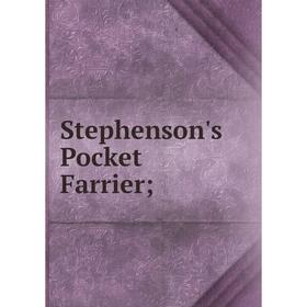 

Книга Stephenson's Pocket Farrier