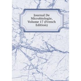 

Книга Journal De Microbiologie, Volume 17