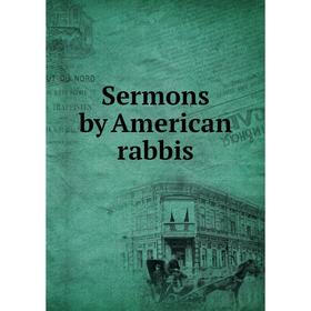 

Книга Sermons by American rabbis