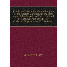 

Книга Primitive Christianity