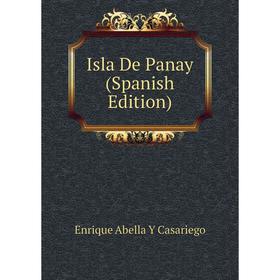 

Книга Isla De Panay (Spanish Edition)