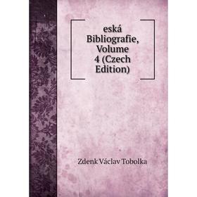

Книга Eská Bibliografie, Volume 4 (Czech Edition)
