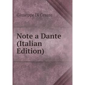 

Книга Note a Dante