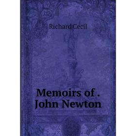 

Книга Memoirs of John Newton