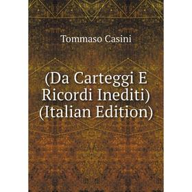 

Книга (Da Carteggi E Ricordi Inediti) (Italian Edition)