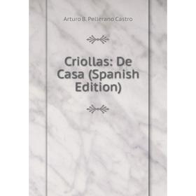 

Книга Criollas: De Casa (Spanish Edition)