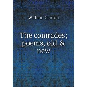 

Книга The comrades; poems, old & new