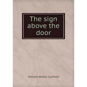 

Книга The sign above the door