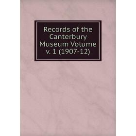 

Книга Records of the Canterbury Museum Volume v. 1 (1907-12)