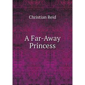 

Книга A Far-Away Princess