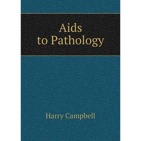 

Книга Aids to Pathology