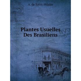 

Книга Plantes Usuelles Des Brasiliens