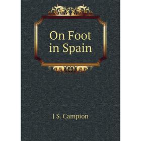 

Книга On Foot in Spain