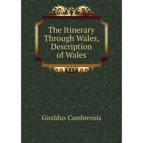 

Книга The Itinerary Through Wales, Description of Wales