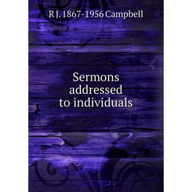 

Книга Sermons addressed to individuals