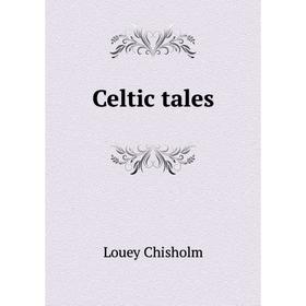 

Книга Celtic tales